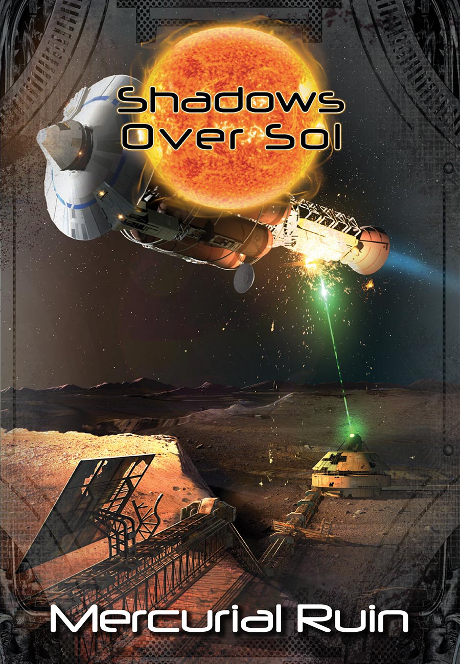 Shadows Over Sol: Mercurial Ruin